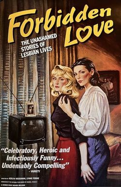 Forbidden Love: The Unashamed Stories of Lesbian Lives