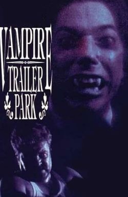 Vampire Trailer Park