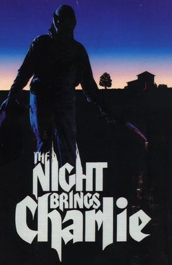 The Night Brings Charlie
