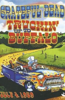 Grateful Dead Truckin' Up to Buffalo