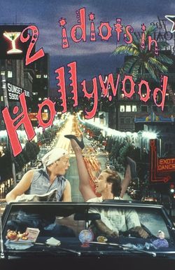 Two Idiots in Hollywood