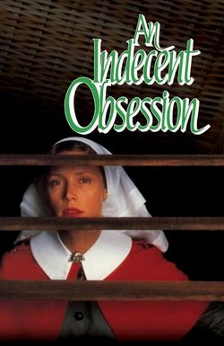 An Indecent Obsession