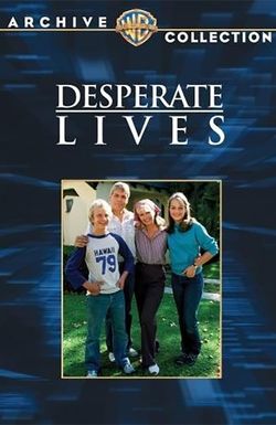 Desperate Lives