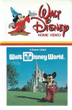 A Dream Called Walt Disney World