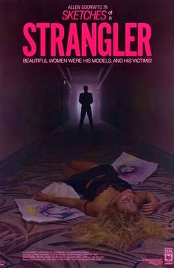 Sketches of a Strangler