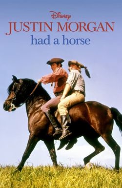 Justin Morgan Had a Horse