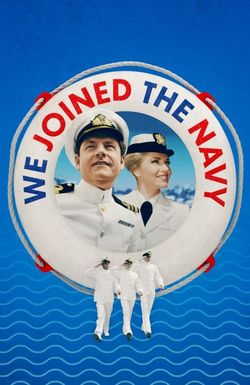 We Joined the Navy
