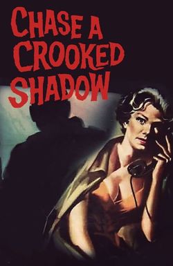 Chase a Crooked Shadow
