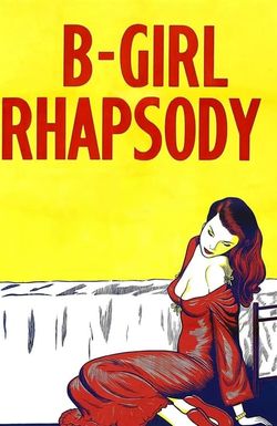 'B' Girl Rhapsody