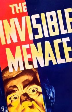 The Invisible Menace