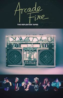 The Reflektor Tapes