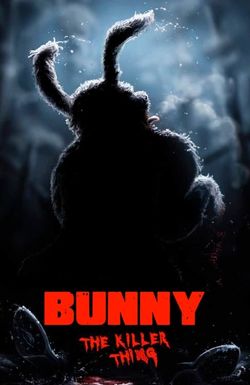 Bunny the Killer Thing