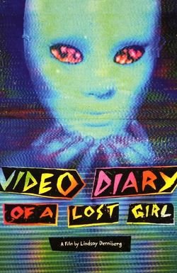 Video Diary of a Lost Girl