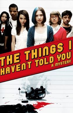 The Things I Haven't Told You