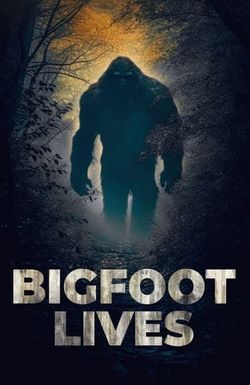 Bigfoot Lives