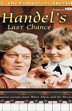 Handel's Last Chance