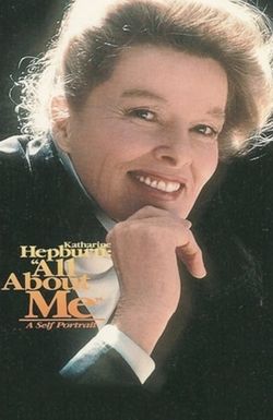Katharine Hepburn: All About Me