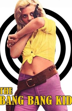 The Bang-Bang Kid