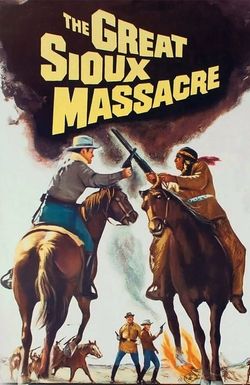 The Great Sioux Massacre