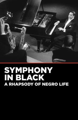 Symphony in Black: A Rhapsody of Negro Life
