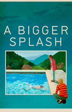 A Bigger Splash