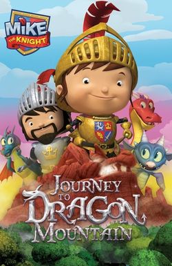 Mike the Knight: Journey to Dragon Mountain