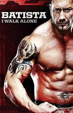 WWE: Batista - I Walk Alone