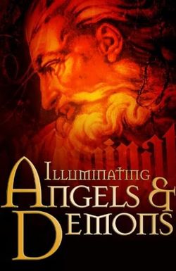 Illuminating Angels & Demons