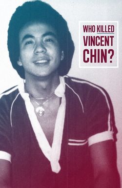 Who Killed Vincent Chin?