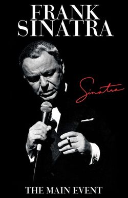 Frank Sinatra: The Main Event