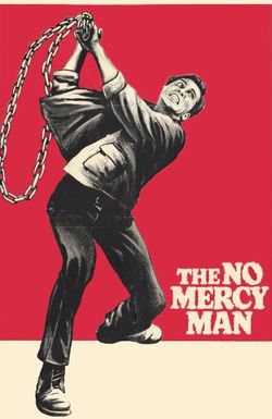 The No Mercy Man