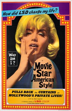 Movie Star, American Style or; LSD, I Hate You