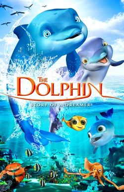 The Dolphin: Story of a Dreamer