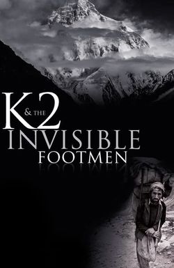 K2 and the Invisible Footmen