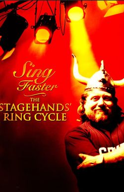 Sing Faster: The Stagehands' Ring Cycle