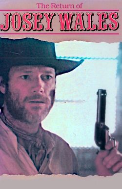 The Return of Josey Wales