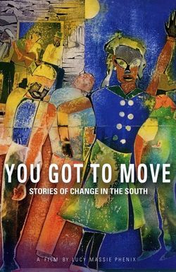 You Got to Move