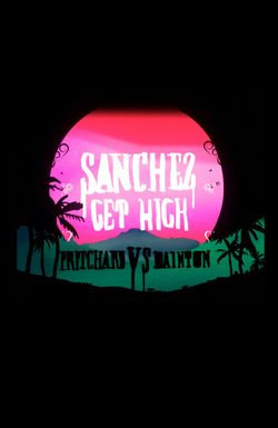 Sanchez Get High: Pritchard VS Dainton