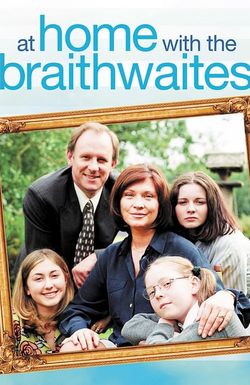 At Home with the Braithwaites