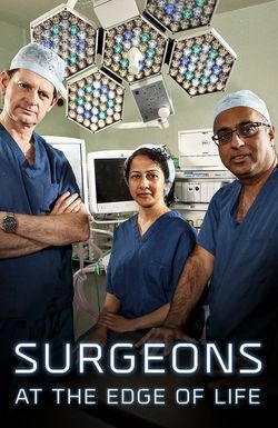 Surgeons: At the Edge of Life