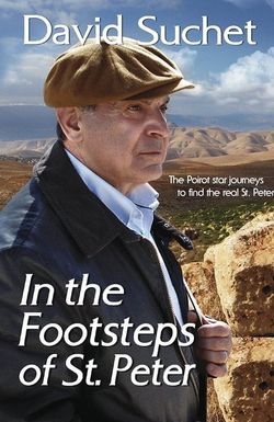 David Suchet: In the Footsteps of Saint Peter