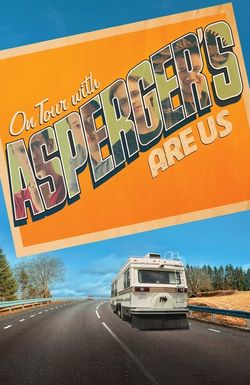On Tour with Asperger's Are Us