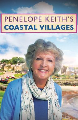 Penelope Keith's Coastal Villages