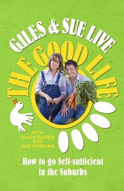 Giles and Sue Live The Good Life