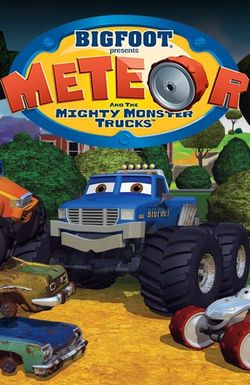Bigfoot Presents: Meteor and the Mighty Monster Trucks