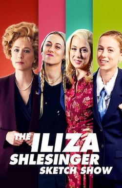 The Iliza Shlesinger Sketch Show