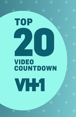 VH1 Top 20 Video Countdown