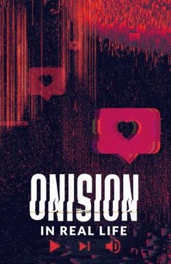 Onision: In Real Life