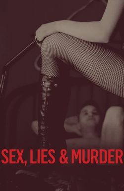 Sex, Lies & Murder