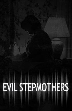 Evil Stepmothers